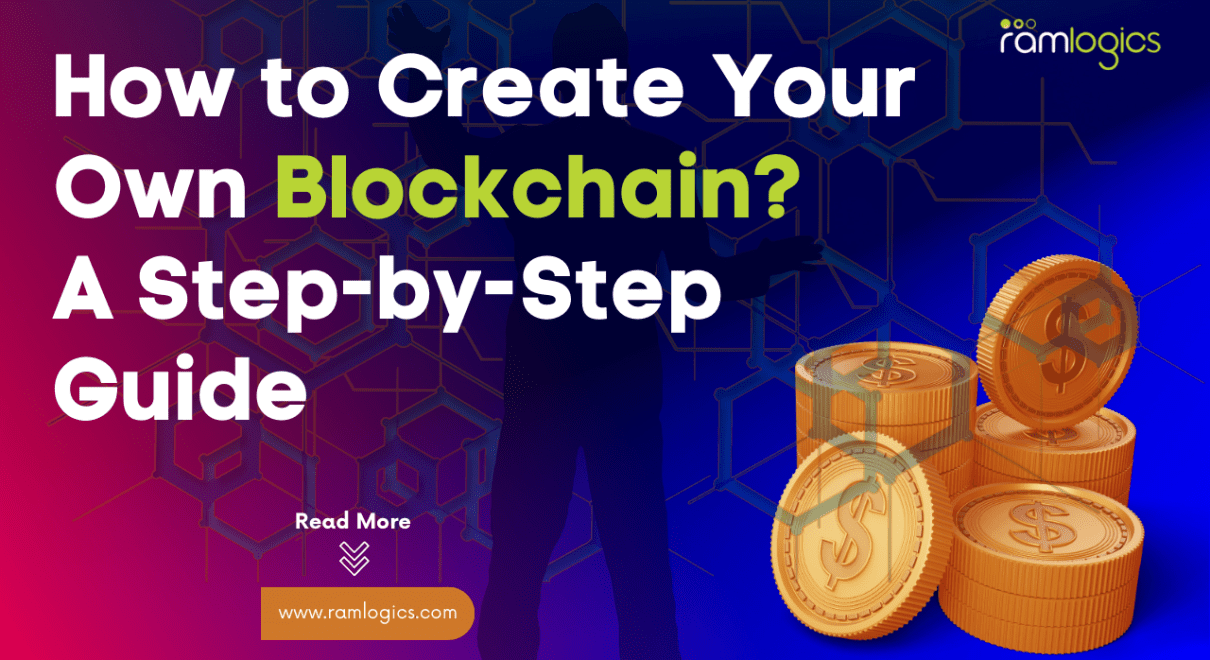 How to Create Your Own Blockchain?