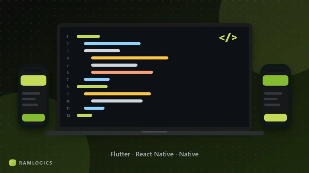 Flutter and React Native cross-platform development